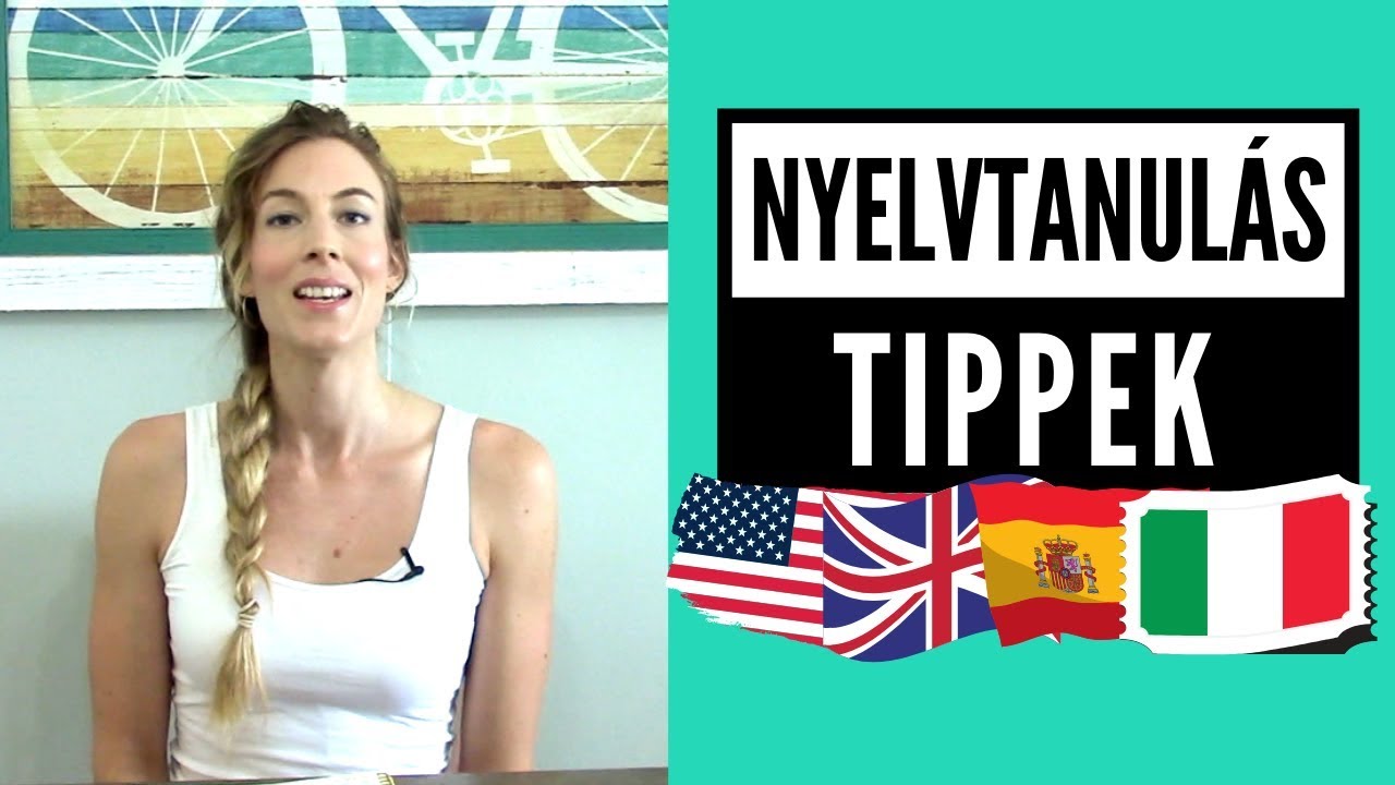 8 segítő módszer idegen nyelv tanulásához | Tippek nyelvtanuláshoz