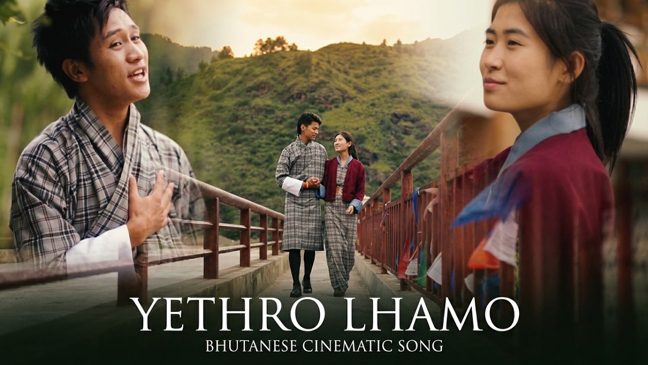Yethro Lhamo: A Beautiful Romantic Song by Thinley Jantsho Tshering & Kelden Lhamo | Bhutanese Song