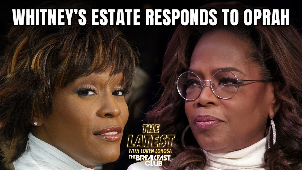 Whitney Houston's Estate Responds To Claims Made By Oprah Winfrey