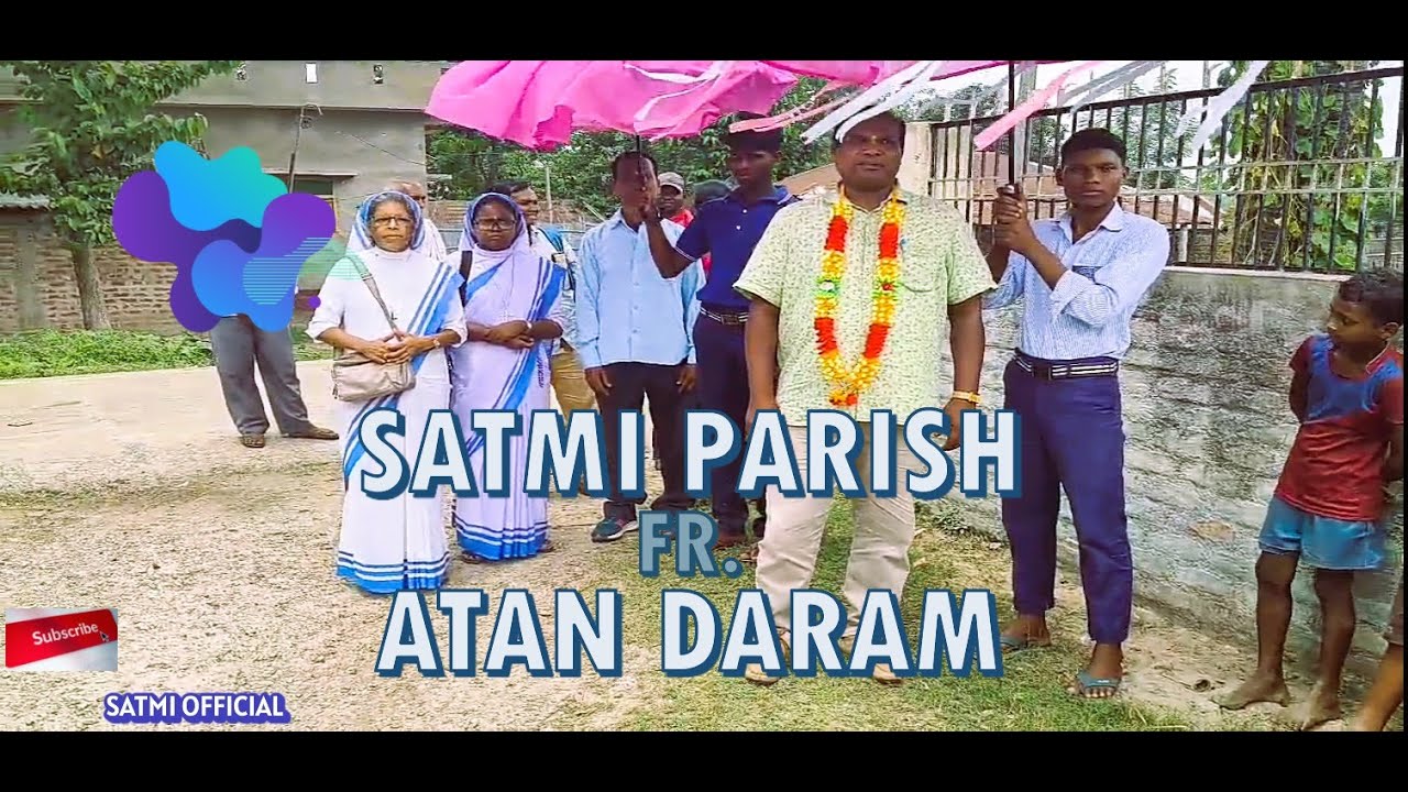 SATMI PARISH RE PARISH PRIST AK WELCOME. santhali// 2025//....... with tradition