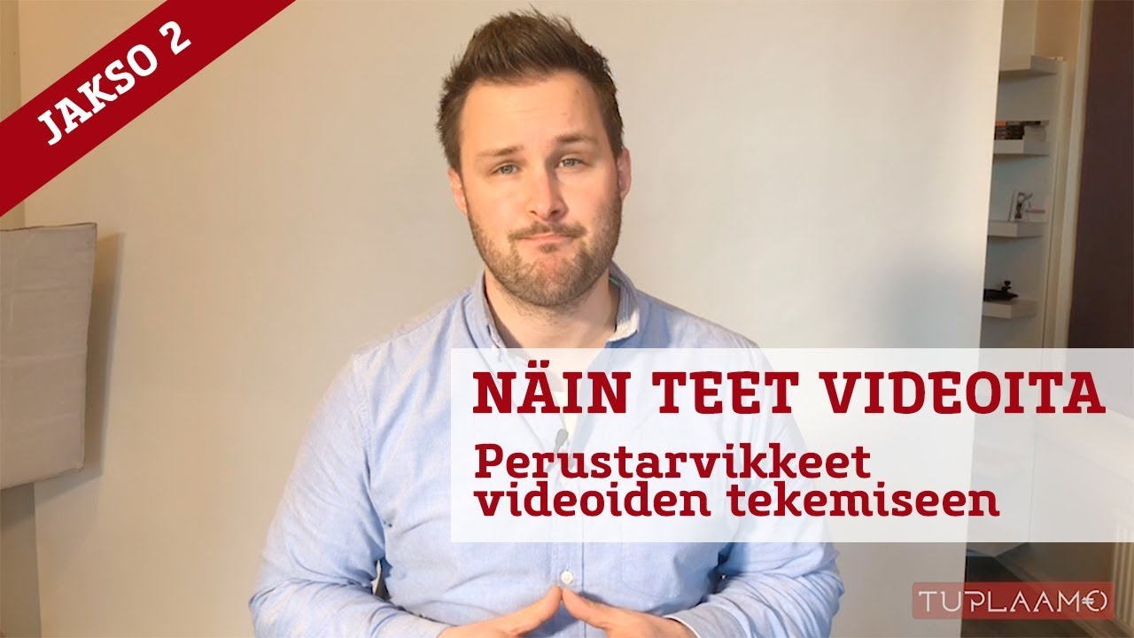 Näin teet videoita - Perustarvikkeet videoiden tekemiseen (jakso 2) 🎥