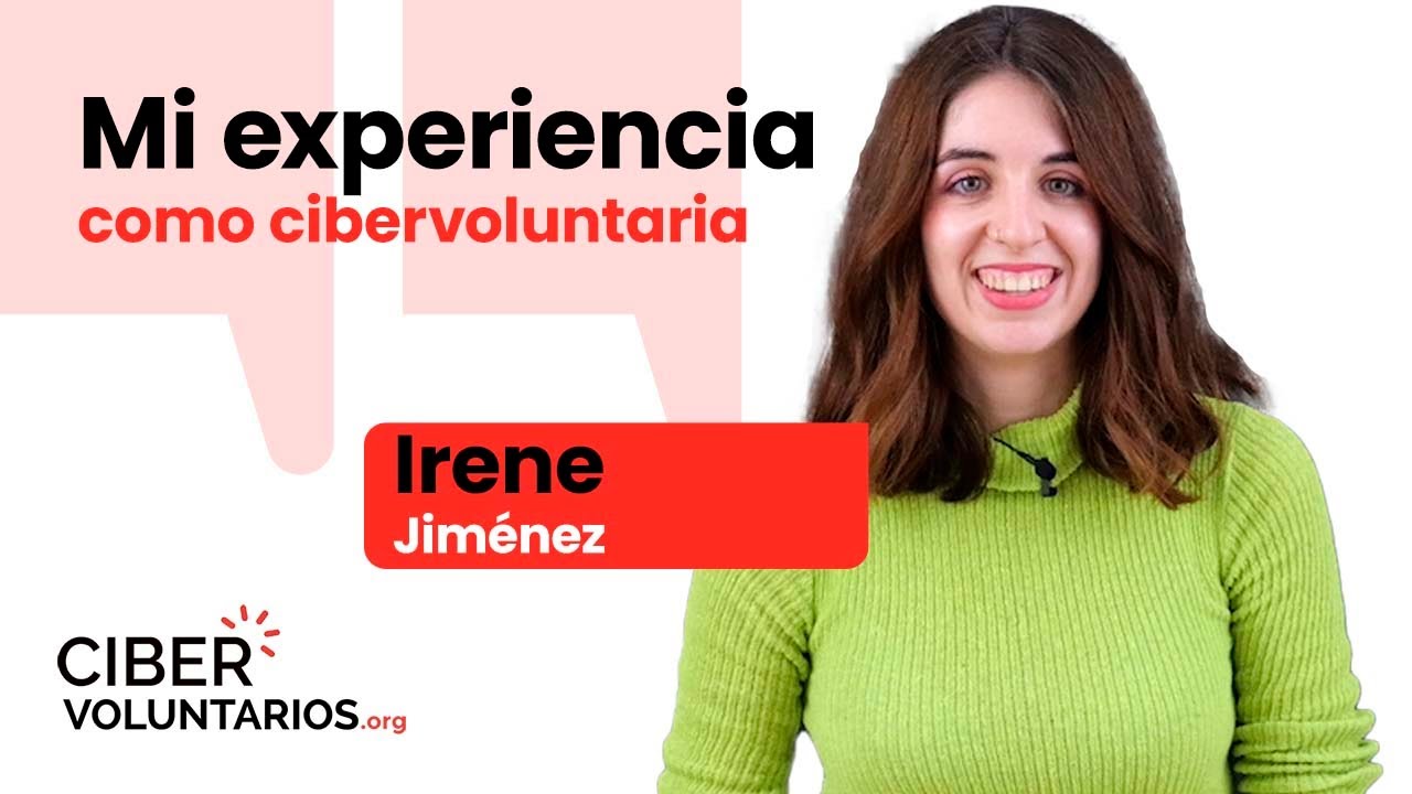 Experiencia de personas cibervoluntarias: Irene Jiménez