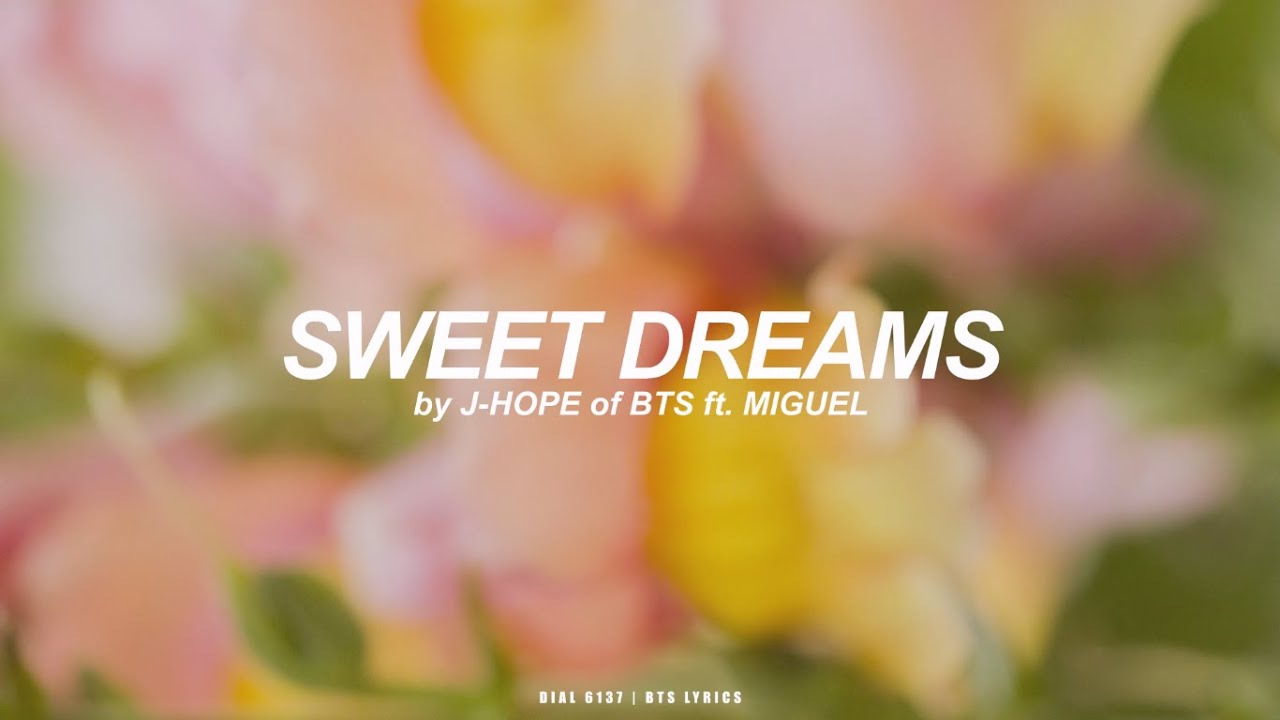 Sweet Dreams ft. Miguel | J-Hope (BTS - 방탄소년단) English Lyrics