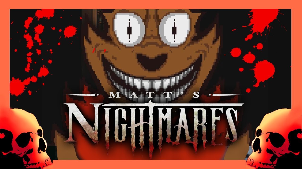 Matt's Nightmares - Camp Sunshine