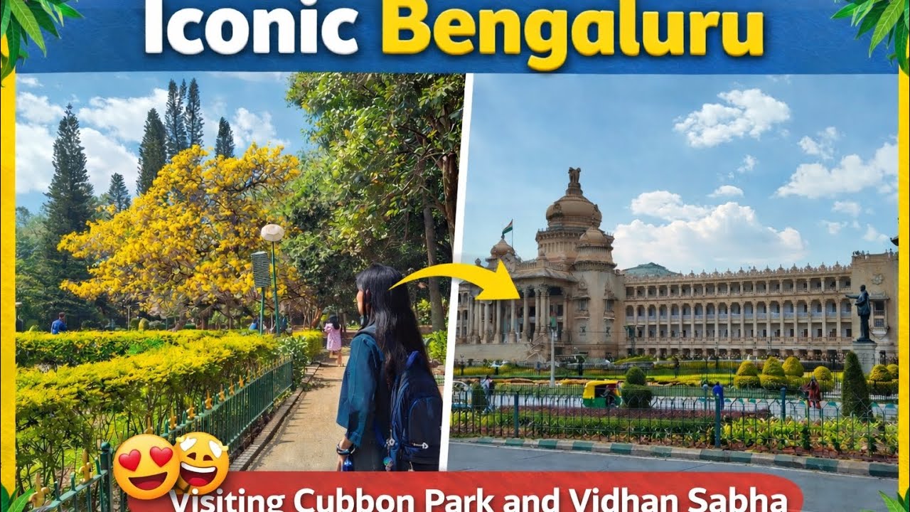Exploring Vidhana soudha and cubbon Park😍