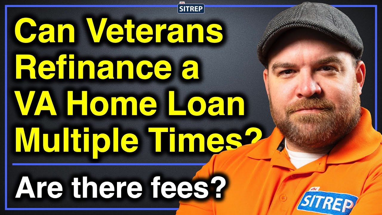 Refinancing Fees with a VA Home Loan | Department of Veterans Affairs | theSITREP