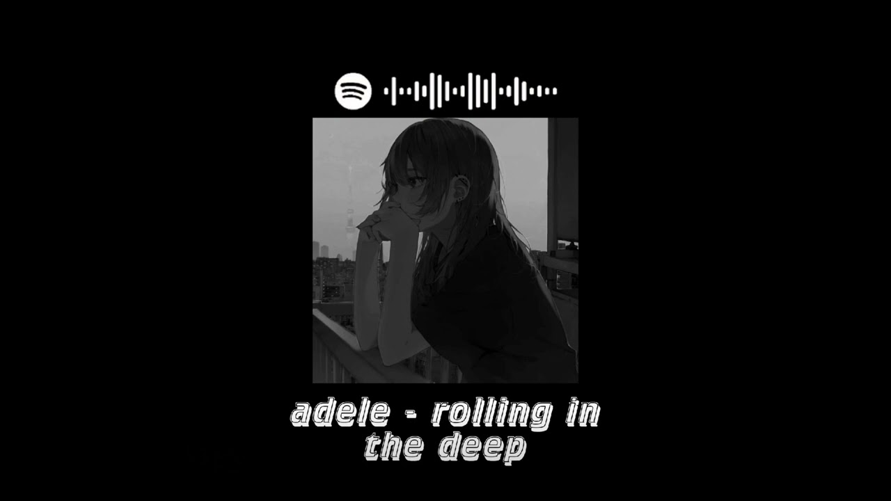 𝙖𝙙𝙚𝙡𝙚 - 𝙧𝙤𝙡𝙡𝙞𝙣𝙜 𝙞𝙣 𝙩𝙝𝙚 𝙙𝙚𝙚𝙥 // 𝙨𝙡𝙤𝙬𝙚𝙙 + 𝙧𝙚𝙫𝙚𝙧𝙗