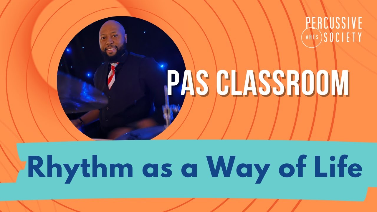 Rhythm as a Way of Life from the PAS Classroom with Murray Piper