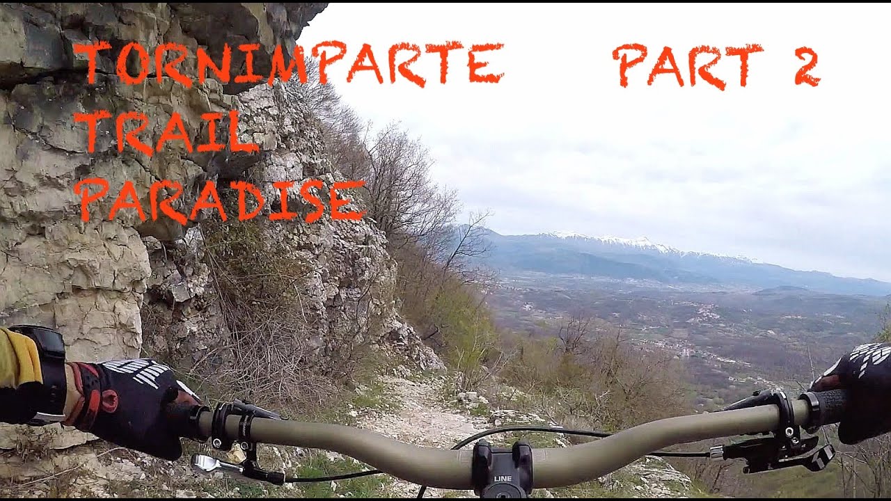 Tornimparte Trail Paradise Part 2 - 