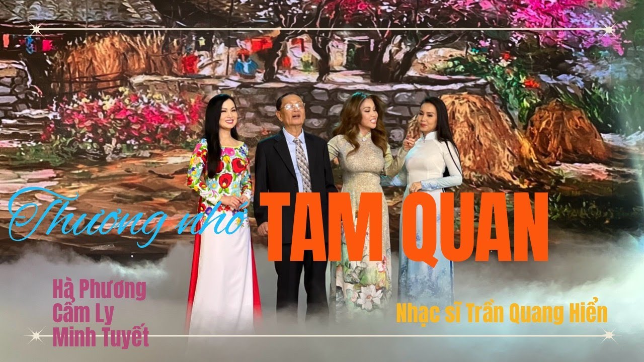Thương nhớ Tam Quan | Hà Phương, Minh Tuyết, Cẩm Ly và nhạc sĩ Trần Quang Hiển