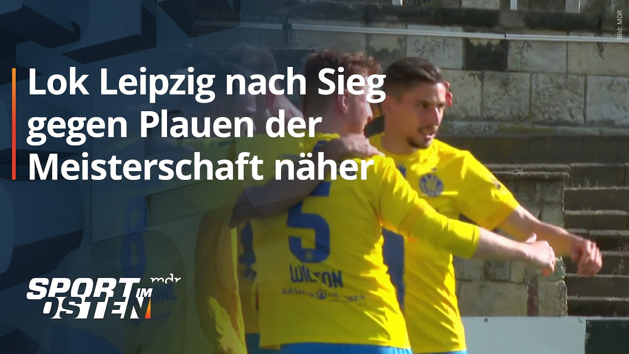 1. FC Lok Leipzig macht großen Schritt in Richtung Meisterschaft | Sport im Osten | MDR