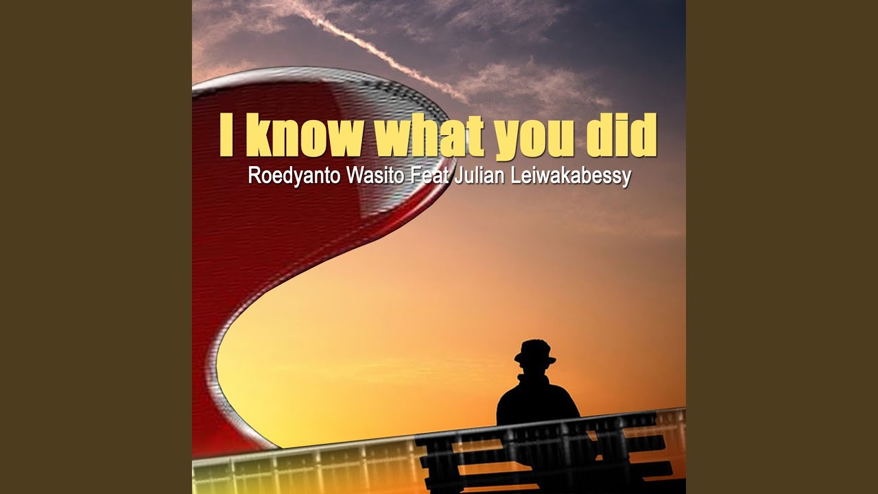 I Know What You Did