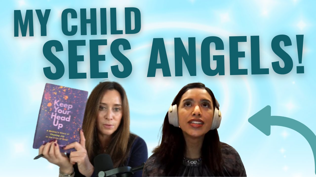 When a Dying Child Sees Angels, with Tasha Faruqui