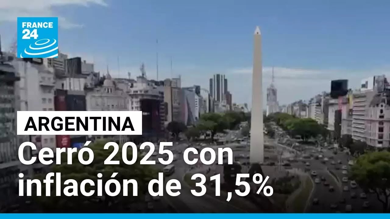 Argentina baja inflaci&oacute;n a 31,5%: Milei lo atribuye a su gesti&oacute;n, pero el malestar social contin&uacute;a