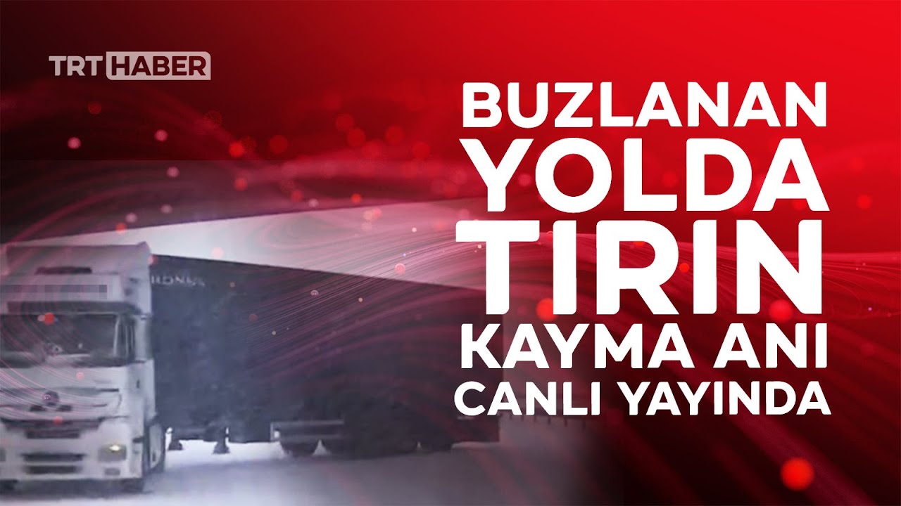 Bolu Dağı'nda yoğun kar: Tırın kayma anları canlı yayına yansıdı