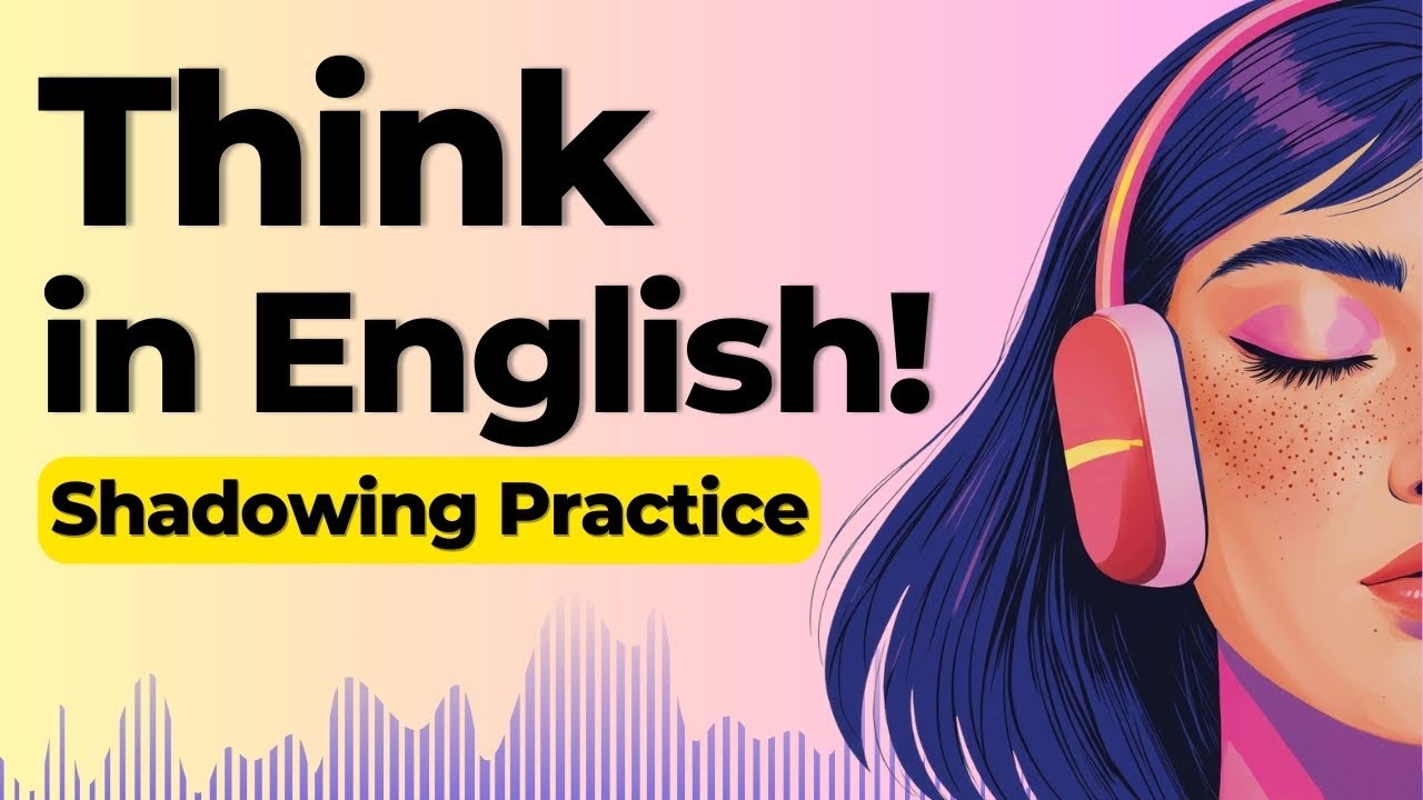 Don’t Translate – Think in English | Shadowing English Speaking Practice YouTube Video Description