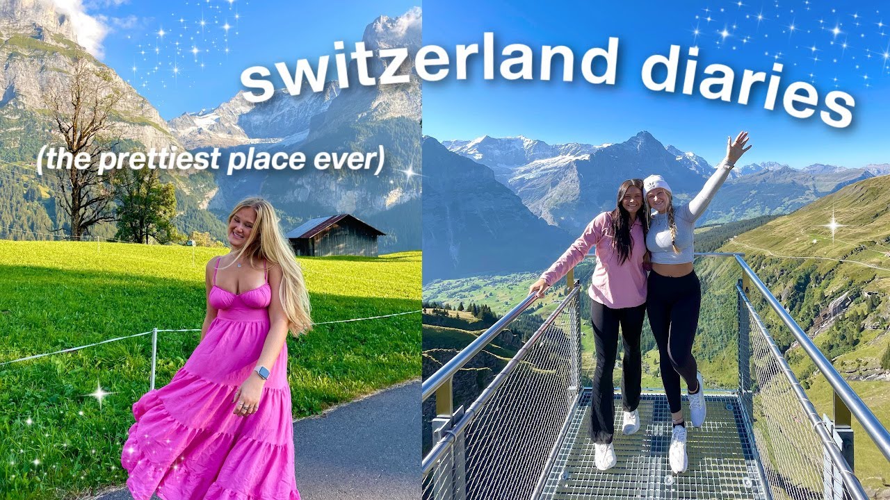 a week in SWITZERLAND *grindelwald & zermatt*