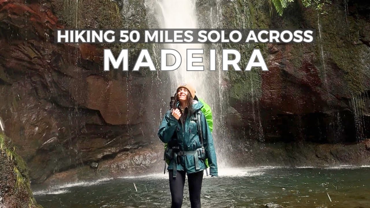HIKING 50 MILES ACROSS MADEIRA SOLO - Part 1