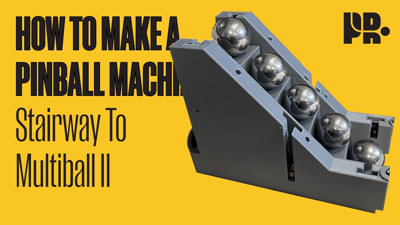 HOW TO MAKE A PINBALL MACHINE: Stairway to Multiball II