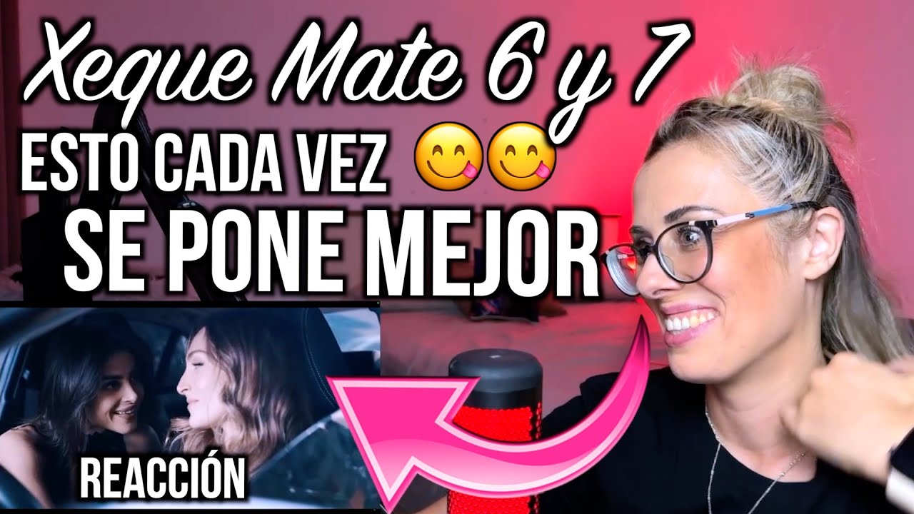 XEQUE MATE 6 & 7 - REACCIÓN