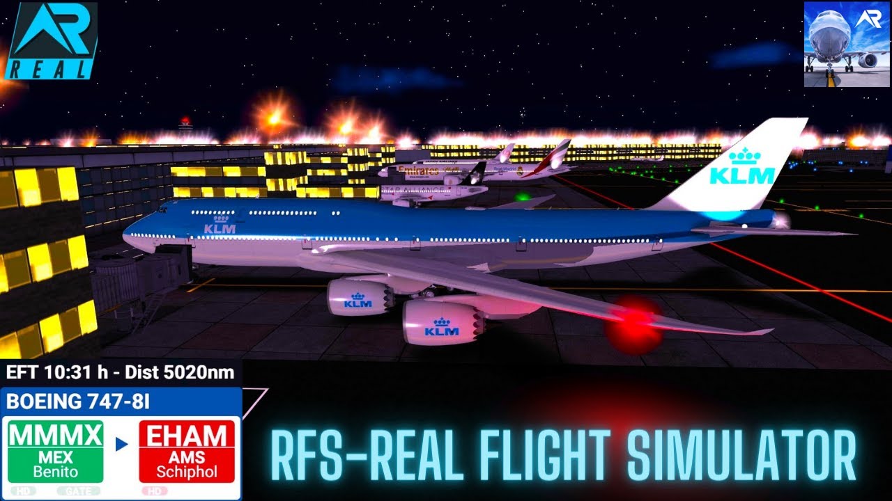 RFS–Real Flight Simulator–Mexico–To–Amsterdam–Full Flight–B747-8I–KLM Royal Dutch–Full HD–Real Route