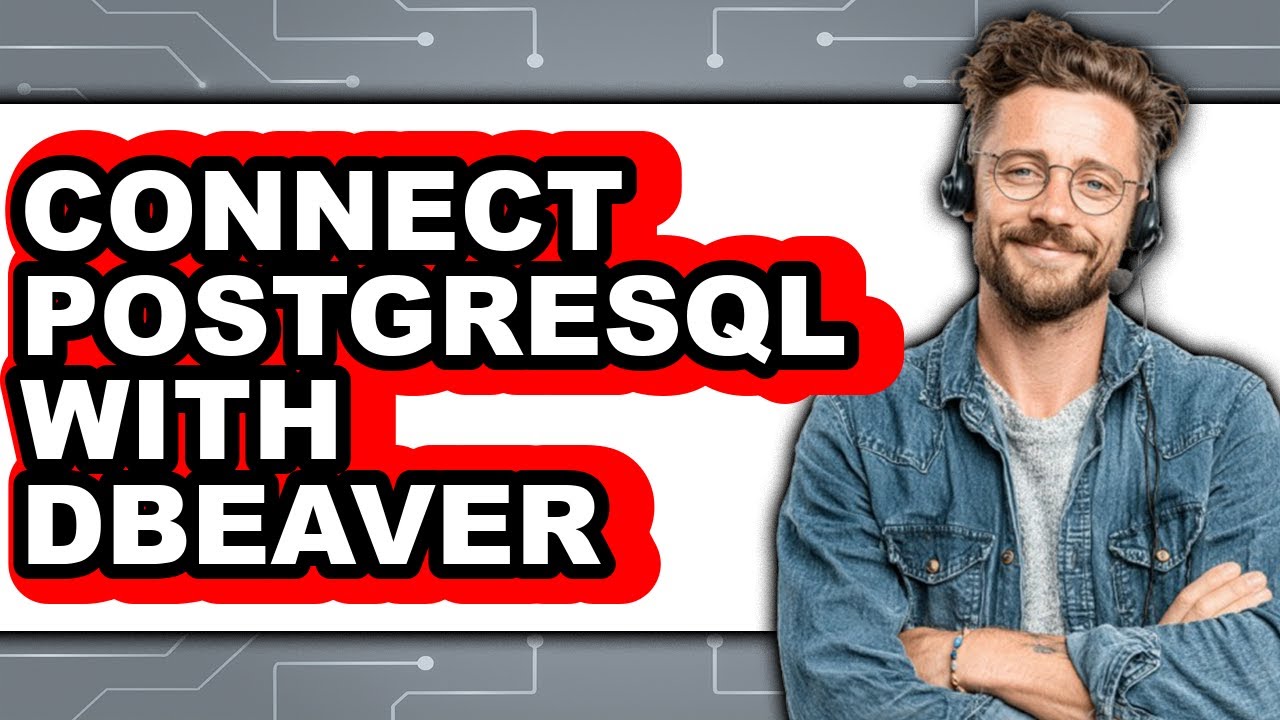 Как подключить PostgreSQL к DBeaver (полное руководство)