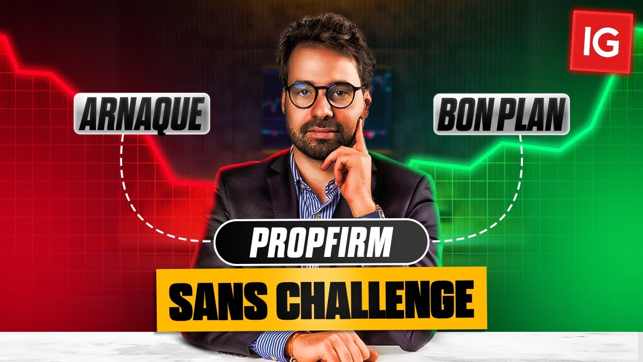 PropFirms sans challenge : Jackpot ou grosse arnaque ?