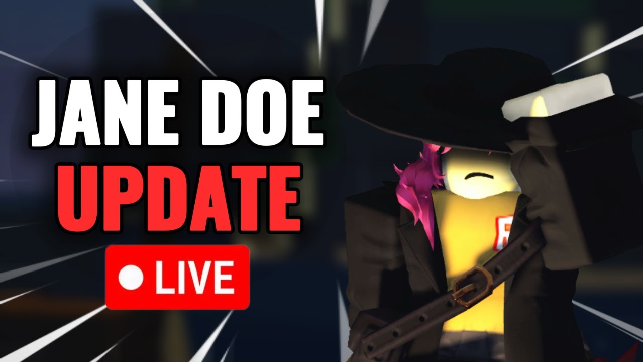 JANE DOE UPDATE LIVE 🔴 | Forsaken Roblox