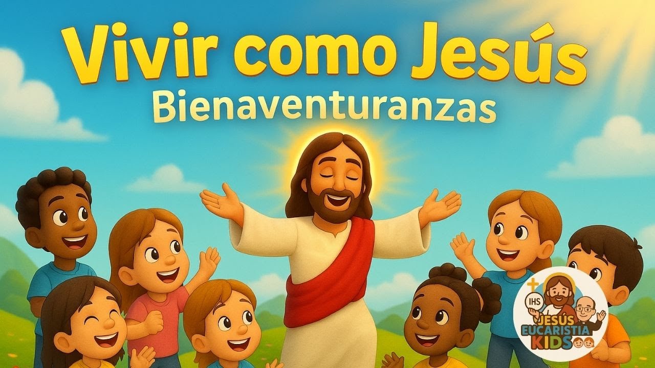 Vivir como Jesús | Canción Católica sobre las Bienaventuranzas de Jesús