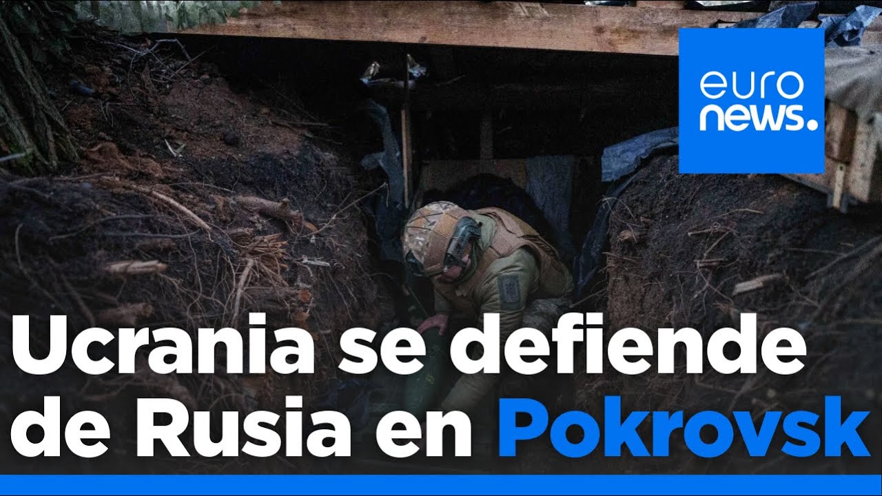 Las tropas ucranianas tratan de contener la embestida rusa en el frente de Pokrovsk