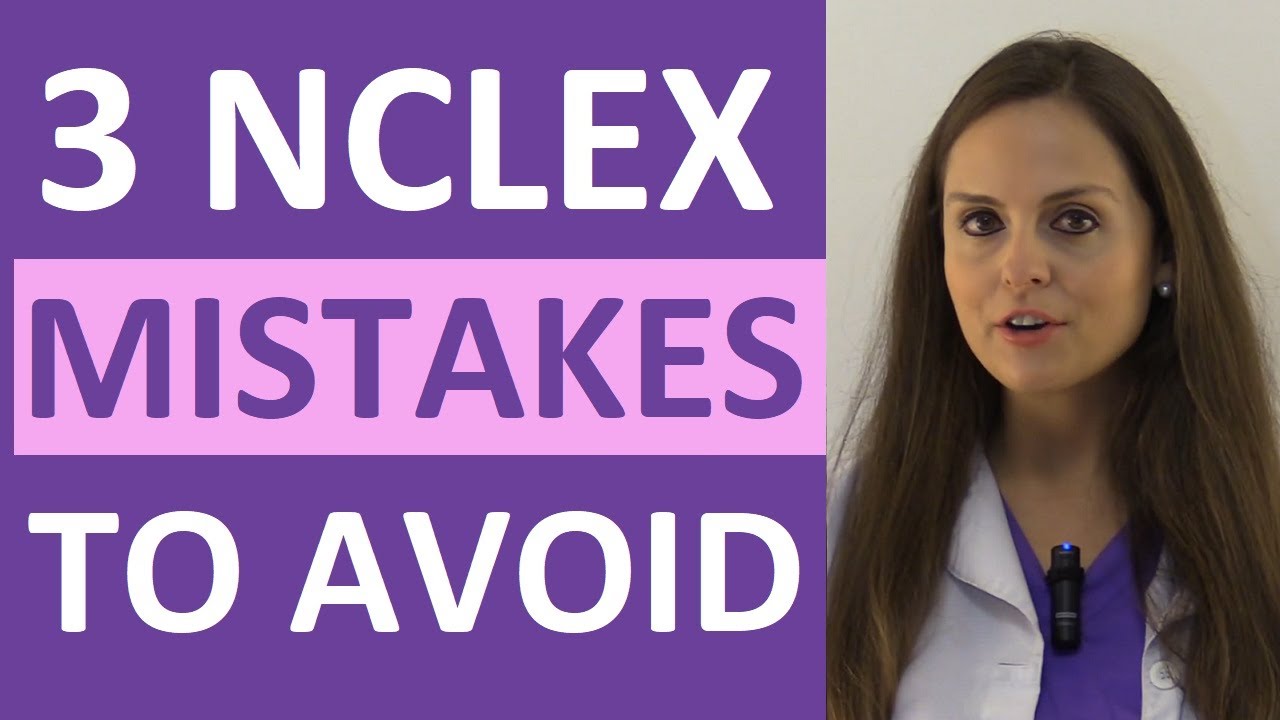 NCLEX Tips | 3 Common Mistakes to Avoid on the NCLEX Exam | #NCLEX