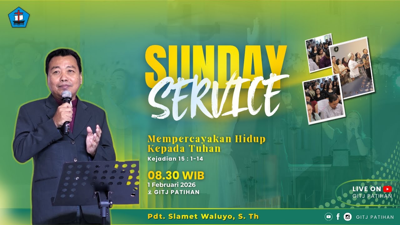 IBADAH MINGGU 1 FEBRUARI 2026 | Pdt. Slamet Waluyo, S.Th | GITJ PATIHAN KUDUS
