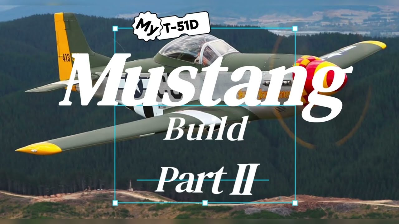Titan T-51 Mustang Build Part II