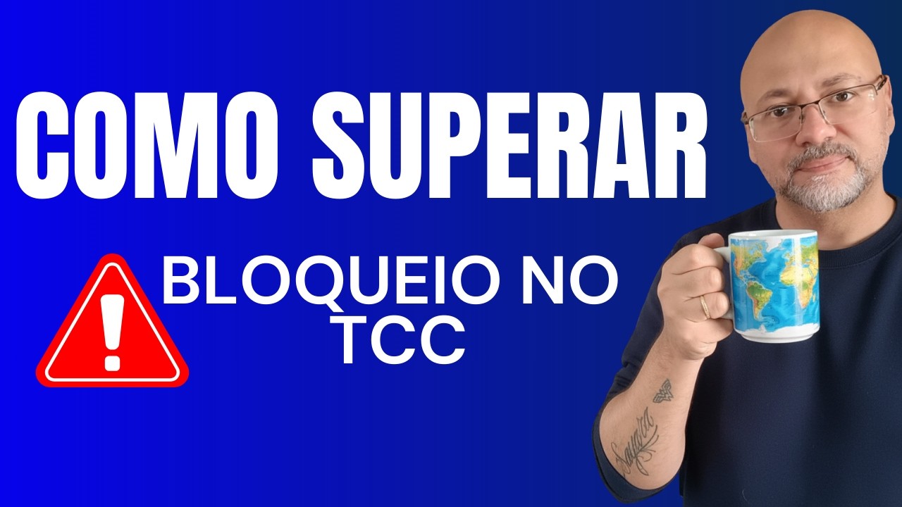 Como alunos inteligentes podem superar o bloqueio no TCC