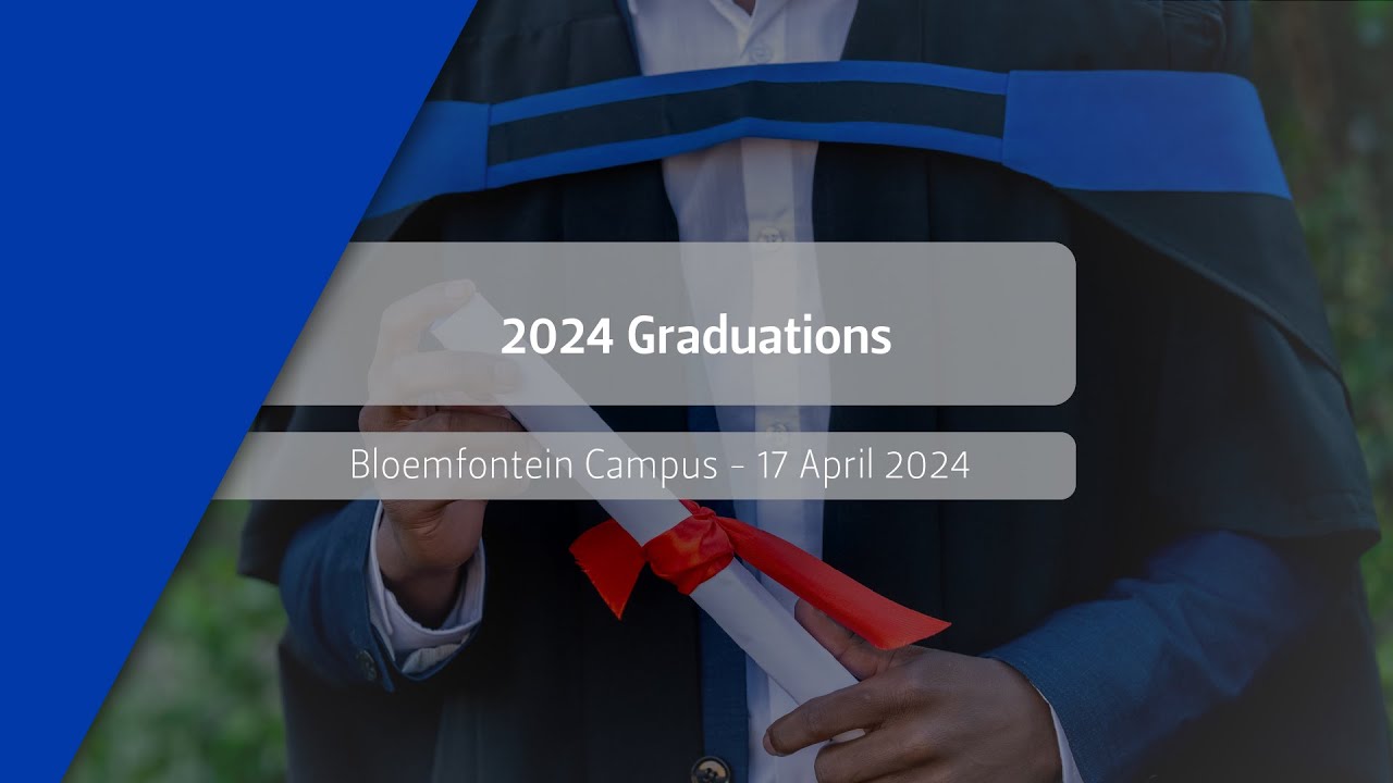 UFS Campus Graduation Ceremony - 17 April 2024 (afternoon session)