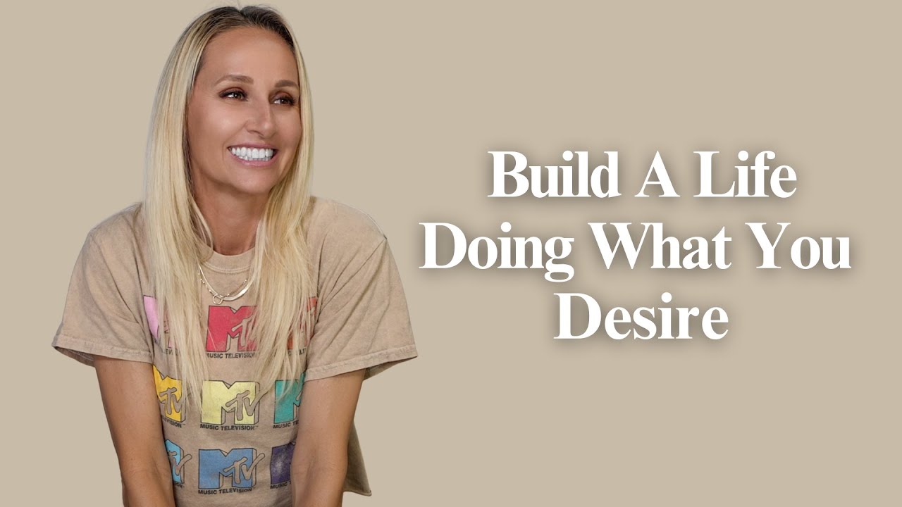 Building A Life Doing What You Desire