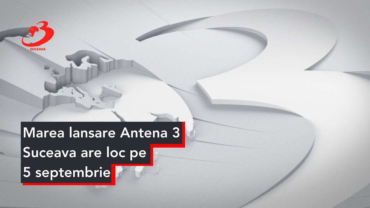 Lansare oficială Antena 3 Suceava
