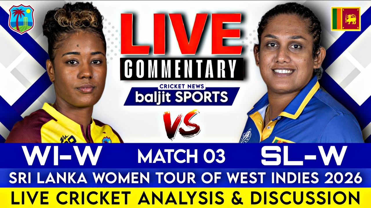 🔴 Match 03 | West Indies Women vs Sri Lanka Women Live | Wi-w vs Sl-w | Wiw vs Slw 2026