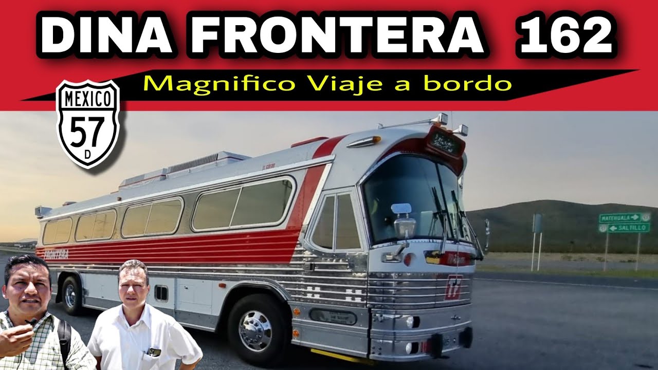 Viajando en el DINA 87 - FRONTERA 162