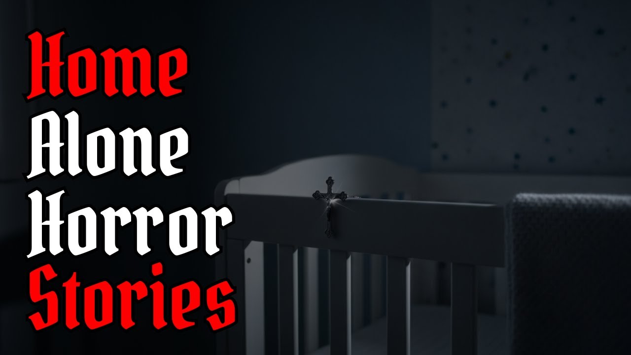 3 Very TRUE SCARY Home Alone Horror Stories