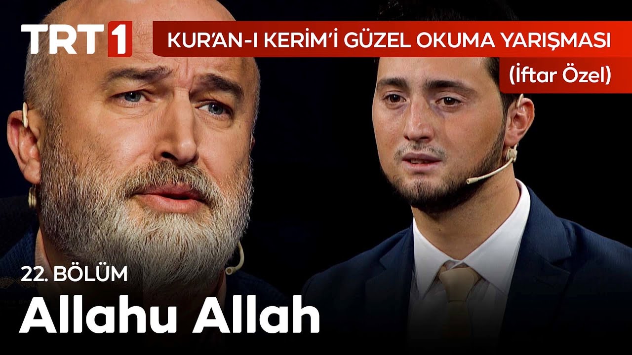 Allahu Allah İlahisi | Kur'an-ı Kerim'i Güzel Okuma Yarışması İftar Özel 22. Bölüm