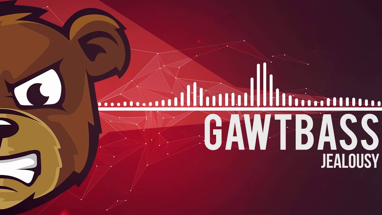 GAWTBASS - Jealousy
