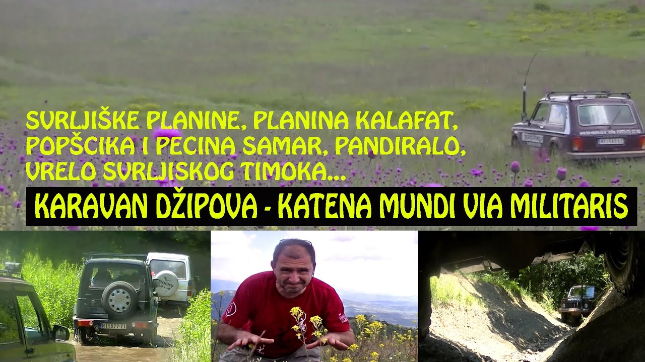 SAFARI KARAVAN VIA MILITARIS - SVRLJIŠKE PLANINE, KALAFAT, PEĆINE, VRELA, PLANINSKA SELA...