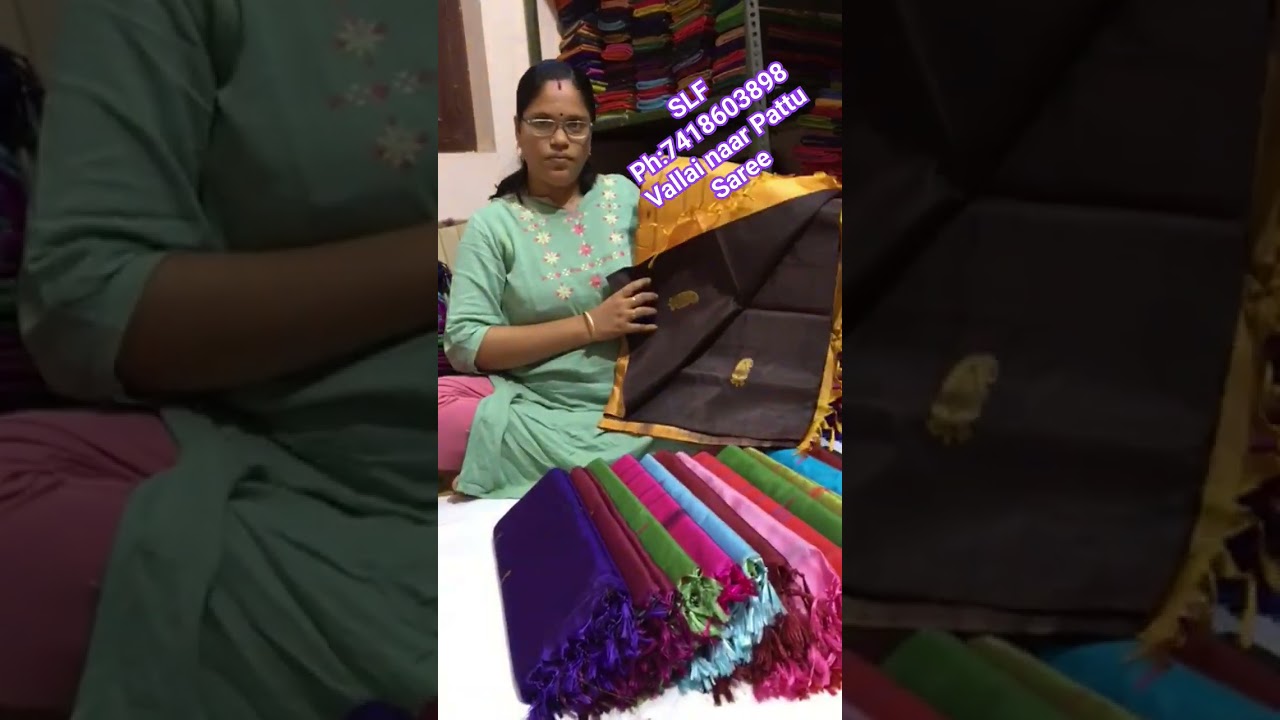 SLF ph:7418603898 Vallai naar Pattu Saree and cotton saree manufacturer Aruppukottai