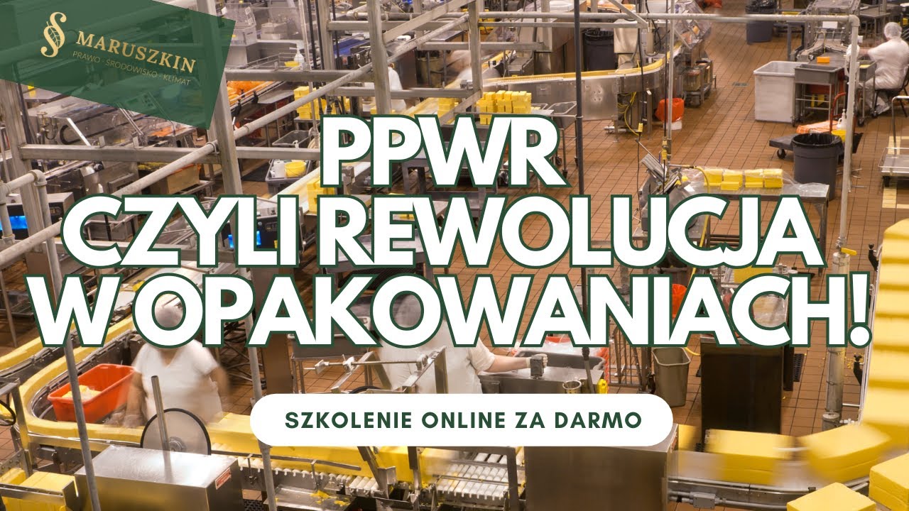 PPWR, czyli rewolucja w przepisach dotyczących opakowań