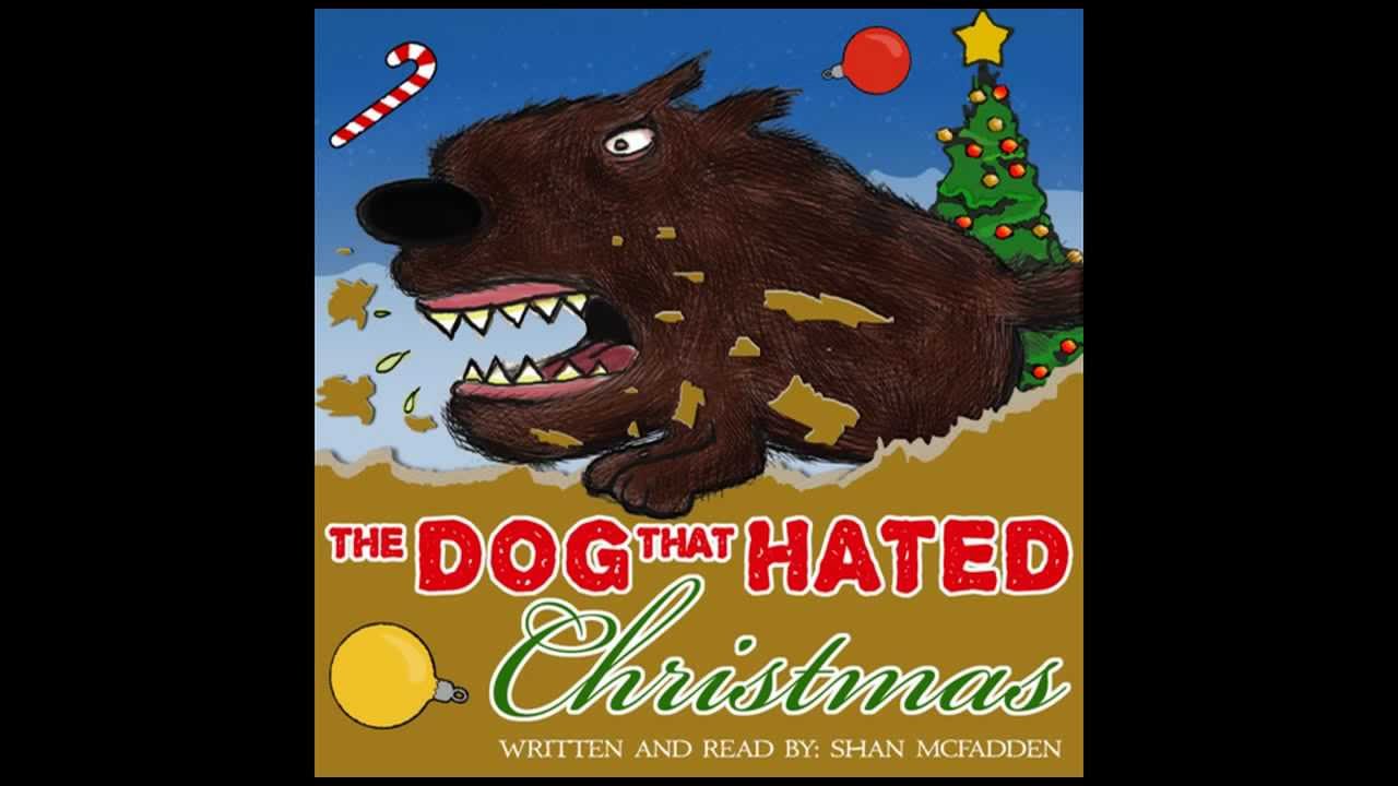 The Dog That Hated Christmas - free children's audiobook by Shan McFadden