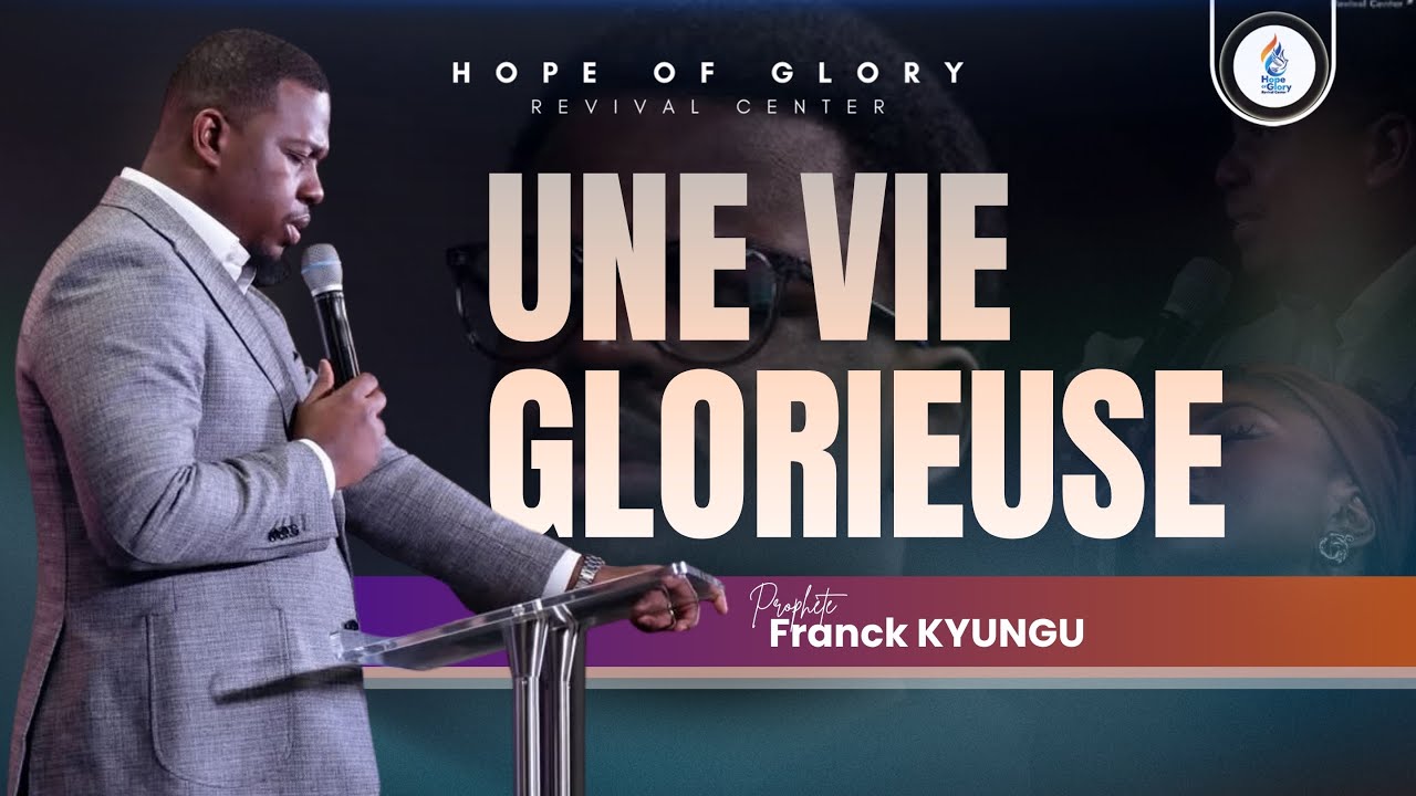 Une Vie Glorieuse | Ps. Franck K.
