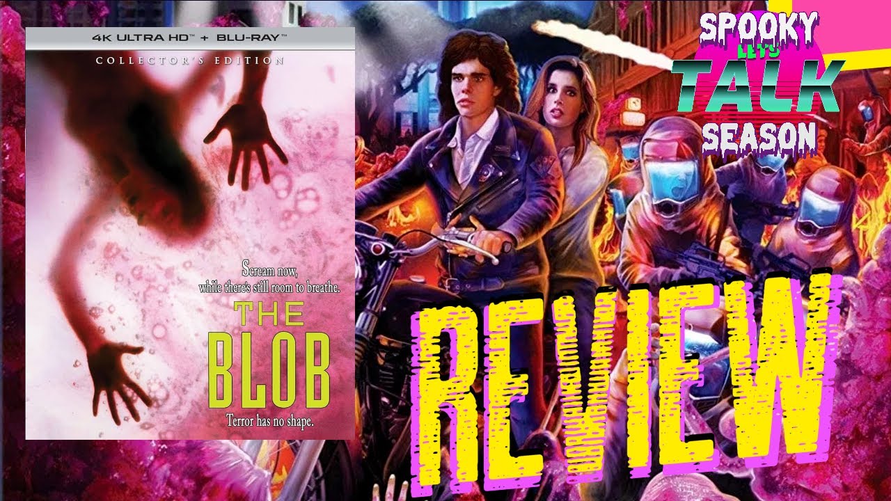THE BLOB (1988) - FILM & 4K BLU RAY REVIEW - SCREAM FACTORY - 10/10 Visuals!