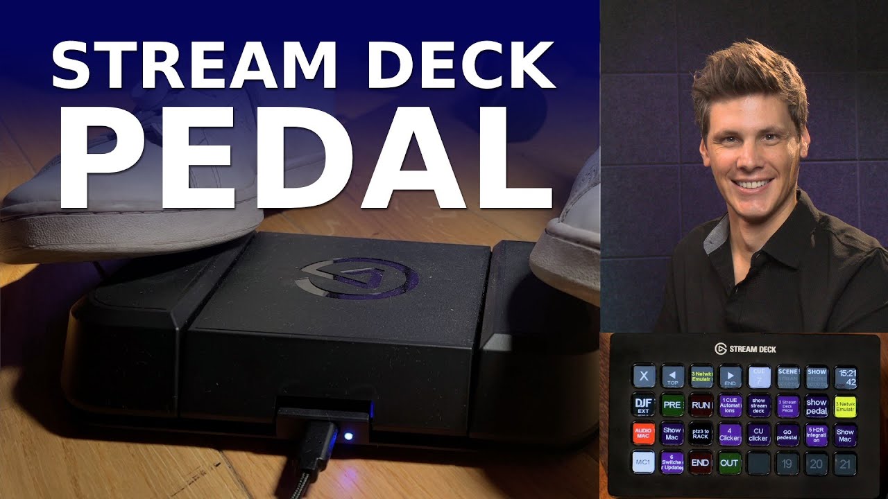 E24 Stream Deck Pedal - Automating Your Run of Show