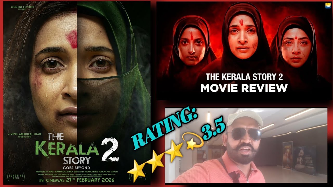 The Kerala Story 2 Movie Review |Direct From Theater